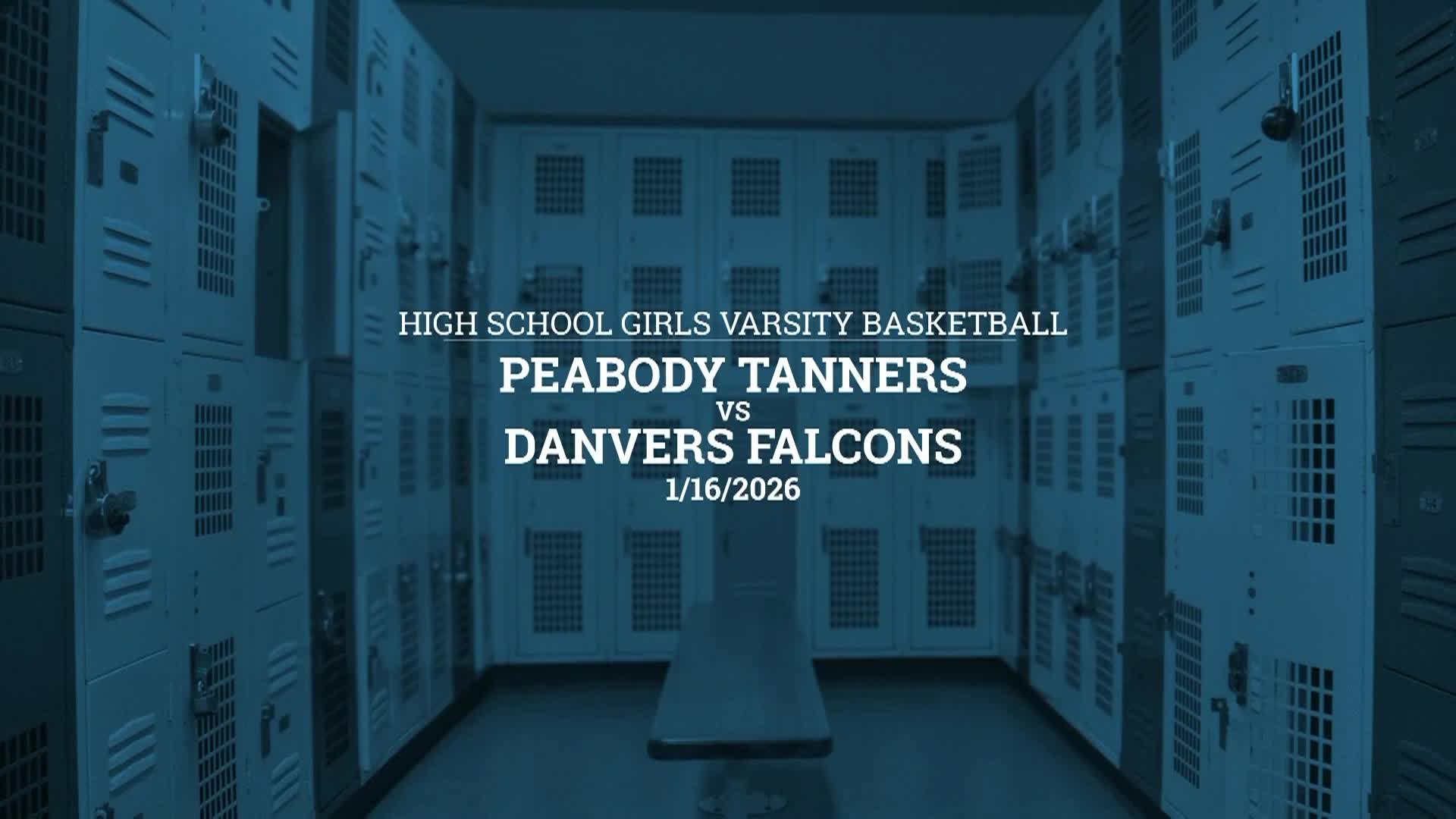 PVMHS Tanner Girls Varsity Basketball vs Danvers 01.16.26