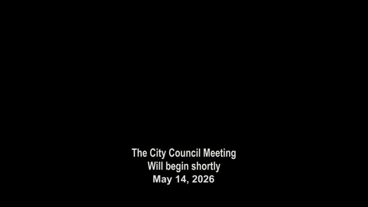 Thumbnail image for City Council Committee Meetings and Regular City Council Meeting 05.14.26