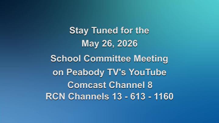 Thumbnail image for Regular School Committee Meeting 05.26.26