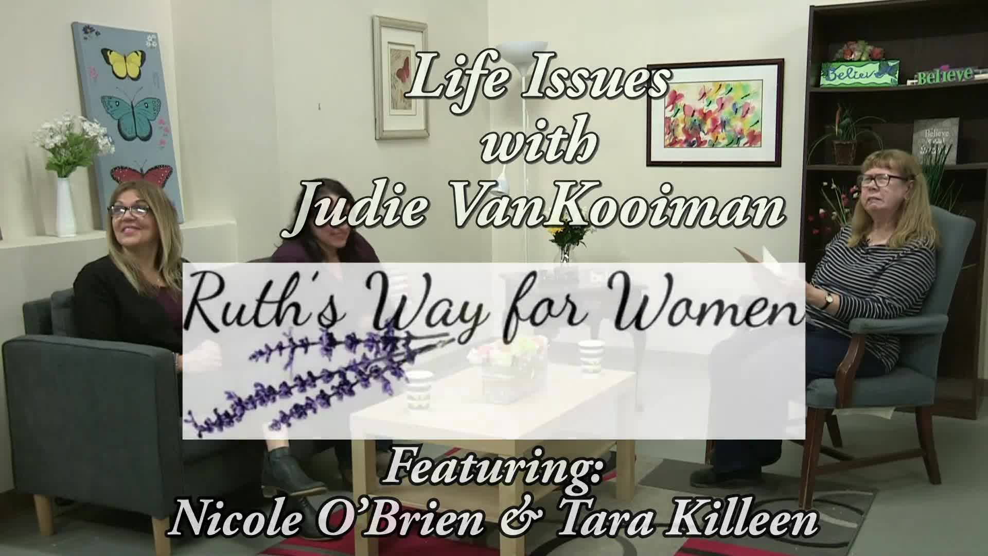 Life Issues withJudie VanKooiman ( June - 2022)